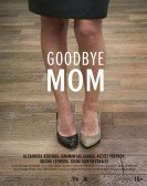 Goodbye Mom Free Download