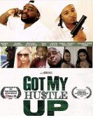 poster_got-my-hustle-up_tt9372746.jpg Free Download