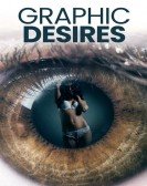 poster_graphic-desires_tt13452544.jpg Free Download