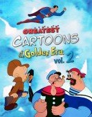 Greatest Cartoons of the Golden Era Vol. 2 Free Download