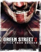 poster_green-street-hooligans-2_tt1300853.jpg Free Download