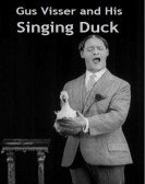 Gus Visser and His Singing Duck Free Download