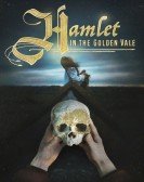 Hamlet in the Golden Vale (2018) Free Download