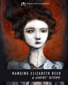 Hanging Elizabeth Reed: A Ghost Story Free Download