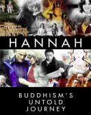 Hannah: Buddhism's Untold Journey Free Download