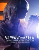 Happier Than Ever: A Love Letter to Los Angeles Free Download