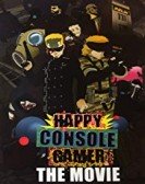 Happy Console Gamer: The Movie poster