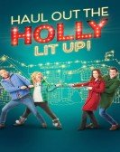 Haul Out the Holly: Lit Up Free Download