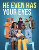 He Even Has Your Eyes poster