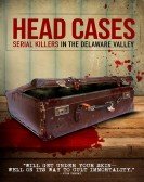 Head Cases: Serial Killers in the Delaware Valley Free Download