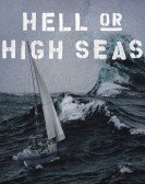 poster_hell-or-high-seas_tt10477354.jpg Free Download