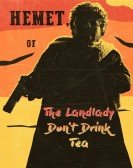 Hemet, or the Landlady Don't Drink Tea Free Download