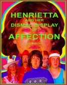 poster_henrietta-and-her-dismal-display-of-affection_tt12340062.jpg Free Download