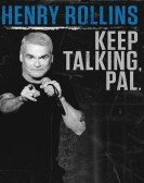 poster_henry-rollins-keep-talking-pal_tt8241704.jpg Free Download