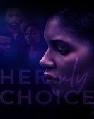 poster_her-only-choice_tt8879666.jpg Free Download