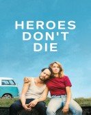 Heroes Don't Die Free Download