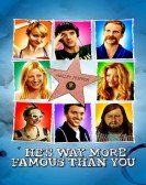 poster_hes-way-more-famous-than-you_tt2076216.jpg Free Download