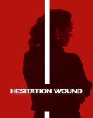 poster_hesitation-wound_tt21482312.jpg Free Download