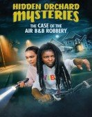 Hidden Orchard Mysteries: The Case of the Air B and B Robbery Free Download