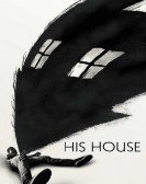 poster_his-house_tt8508734.jpg Free Download