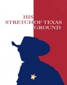 His Stretch of Texas Ground Free Download