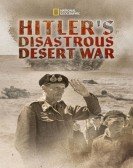 Hitler's Disastrous Desert War Free Download