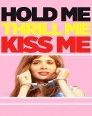 Hold Me Thrill Me Kiss Me Free Download