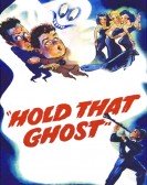 Hold That Ghost Free Download