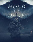 poster_hold-the-dark_tt5057140.jpg Free Download