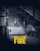 Hold Your Fire poster