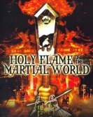 poster_holy-flame-of-the-martial-world_tt0086607.jpg Free Download