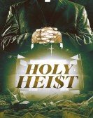 poster_holy-heist_tt18278484.jpg Free Download