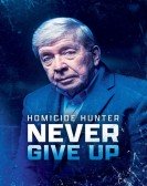 poster_homicide-hunter-never-give-up_tt21228304.jpg Free Download