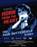 Horn from the Heart: The Paul Butterfield Story Free Download