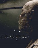 poster_horse money_tt3907156.jpg Free Download