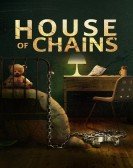 poster_house-of-chains_tt21335046.jpg Free Download