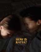 How Is Katia? Free Download