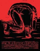 poster_how-to-disappear-completely_tt3102334.jpg Free Download