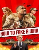 poster_how-to-fake-a-war_tt4665586.jpg Free Download