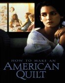 How To Make An American Quilt (1995) Free Download