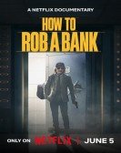 How to Rob a Bank Free Download