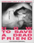 How to Save a Dead Friend Free Download