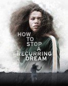 How to Stop a Recurring Dream poster