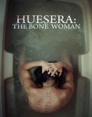 poster_huesera-the-bone-woman_tt11718516.jpg Free Download