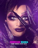 poster_hurricane-bianca-from-russia-with-hate_tt6113122.jpg Free Download