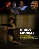 poster_hurry-monday_tt23901800.jpg Free Download