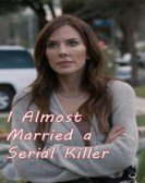 I Almost Married a Serial Killer poster