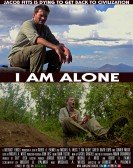 I Am Alone poster