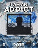 I am an Addict Free Download