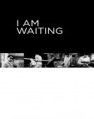 poster_i-am-waiting_tt1248984.jpg Free Download